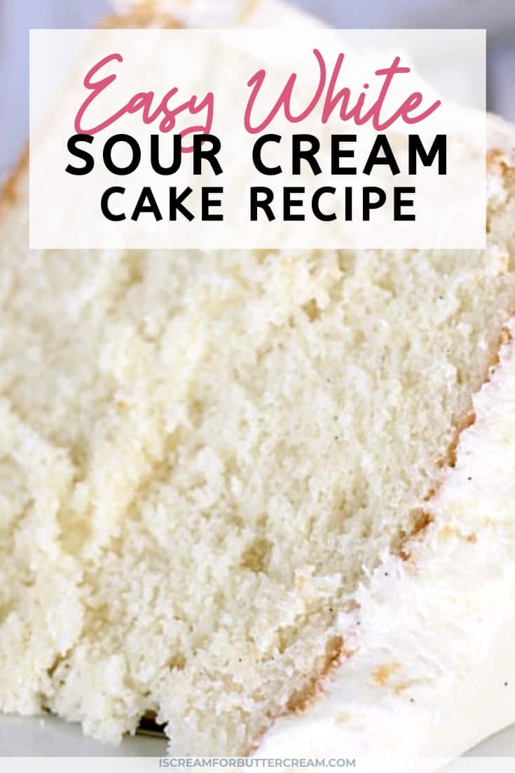 Easy White Sour Cream Cake pin title graphic